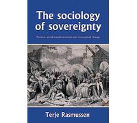 The Sociology of Sovereignty: Politics, Social Transformations and Conceptual Change