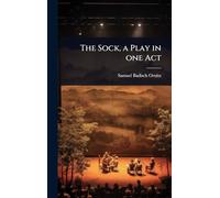 The Sock, a Play in one Act