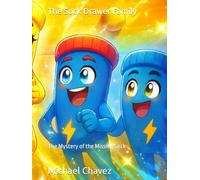 The Sock Drawer Family: The Mystery of the Missing Sock