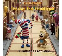 The Sock That Found Itself ( A Tale of a Lost Sock)