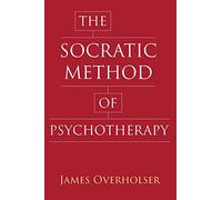 The Socratic Method of Psychotherapy