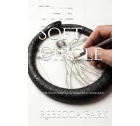 The Soft Circle: Where Your Nervous System Meets Your Soul
