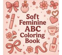 The Soft Feminine ABC Coloring Book