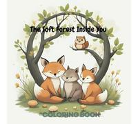 The Soft Forest Inside You: Kawaii Forest Animal Mandala Coloring Book for Gentle Healing