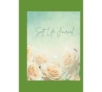 The Soft Life Vision Journal