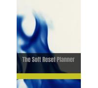 The Soft Reset Planner