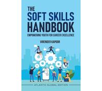 The Soft Skills Handbook: Empowering Youth for Career Excellence