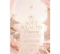 The Soft Wealth Planner: Rose Quartz Edition
