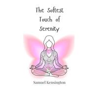 The Softest Touch of Serenity