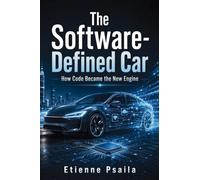 The Software-Defined Car: How Code Became the New Engine