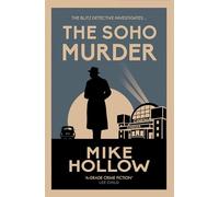 The Soho Murder: 'A-Grade crime fiction' LEE CHILD (Blitz Detective)