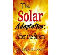 The Solar Adaptation: After the Storm