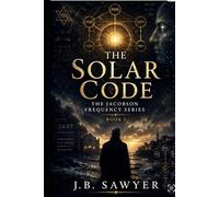 The Solar Code: The Jacobson Frequency Series - Book 3