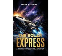 The Solar Express: A Journey Through Bible Creation