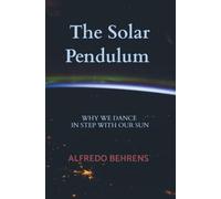 The Solar Pendulum: Why We Dance in Step with Our Star
