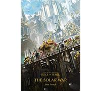 The Solar War (Volume 1) (Horus Heresy: Siege of Terra)