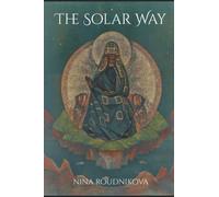 The Solar Way (Silver Age Russian Occult Rosicrucian Schools)