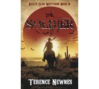 The Soldier (Bailey Clan Westerns)