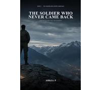 The Soldier Who Never Came Back: A Novel: 1