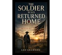 The Soldier Who Returned Home: How DNA, Forensic Science, and Archaeology Solved a 249-Year-Old Revolutionary War Mystery