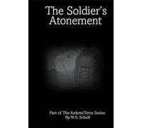 The Soldier's Atonement: Part of the Ardenti Terra Series - Liam’s Story