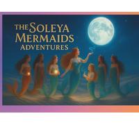 The Soleya Mermaids Adventures