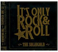 The Solidgold - It's Only Rock & Roll