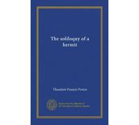The soliloquy of a hermit