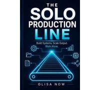 The Solo Production Line: A Solopreneur's Guide to Asset Batching, Process Automation, and Escaping the Creative Burnout Loop