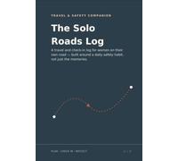 The Solo Roads Log: A Travel & Safety Log for Women