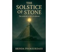 The Solstice of Stone: 1 (The Cyclone Pyramids Trilogy)