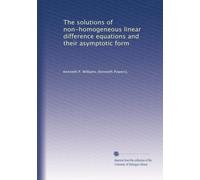 The solutions of non-homogeneous linear difference equations and their asymptotic form