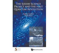 The Solvay Science Project And The First Quantum Revolution