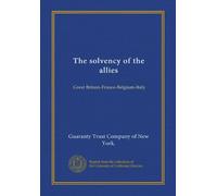 The solvency of the allies: Great Britain-France-Belgium-Italy