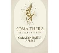 The Soma Thera Release System: Handbook
