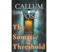 The Somatic Threshold
