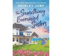 The Something Borrowed Sisters (Harbor Cove, 3)