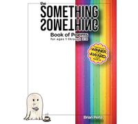 The Something Something Book of Poems (Unhinged Poems)