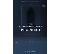 The Somnambulist's Prophecy: A Fractional Fiction Novel: 6