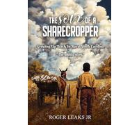 The Son of a sharecropper: Growing Up Black In Rural South Carolina “The Untold Story”