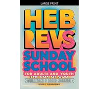 The Son of God: Hebrews: Sunday School: 68 (Bible Class from Scratch)