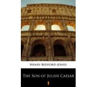 The Son Of Julius Caesar (ebook)