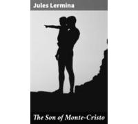 The Son Of Monte-cristo (ebook)