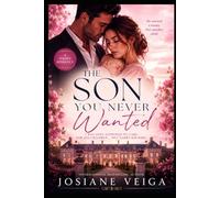 The Son You Never Wanted: I was only supposed to care for his children… not carry his baby.