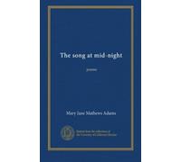 The song at mid-night: poems