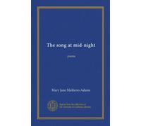 The song at mid-night: poems