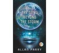 The Song Beyond The Storm: Part One of The Pattern Sequence: 1