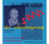 The Song Company - Heinrich Schütz: Der Schwanengesang (The Swan Song) SWV 482-493