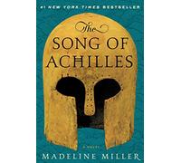 The Song of Achilles: A Novel