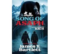 The Song of Asaph: A Musical Mystery Featuring Johann Sebastian Bach: 3 (Bach Musical Mystery)